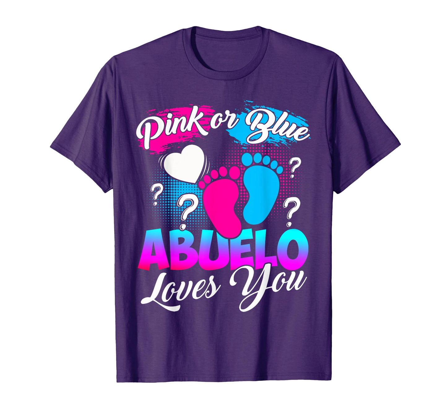 Gender Reveal Pink Or Blue Abuelo Loves You T-Shirt