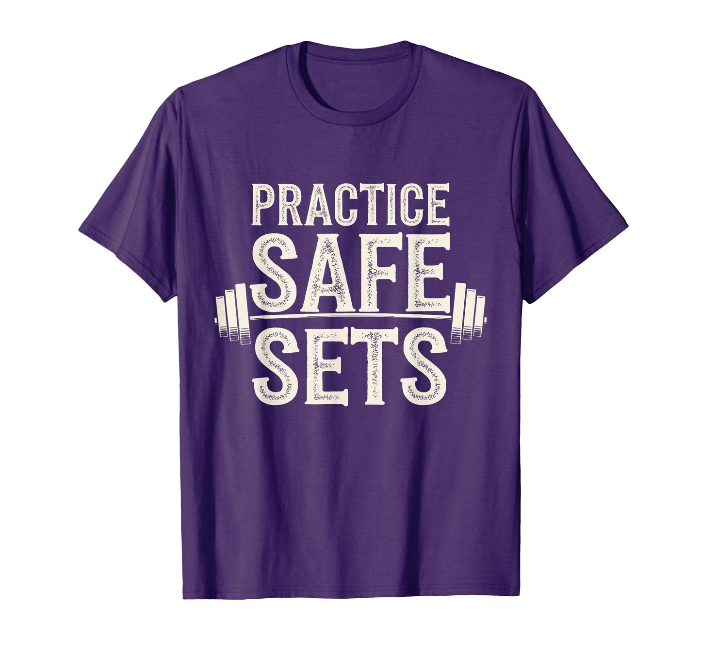 Practice Safe Sets Weightlifting Gym Fitness Workout T-Shirt