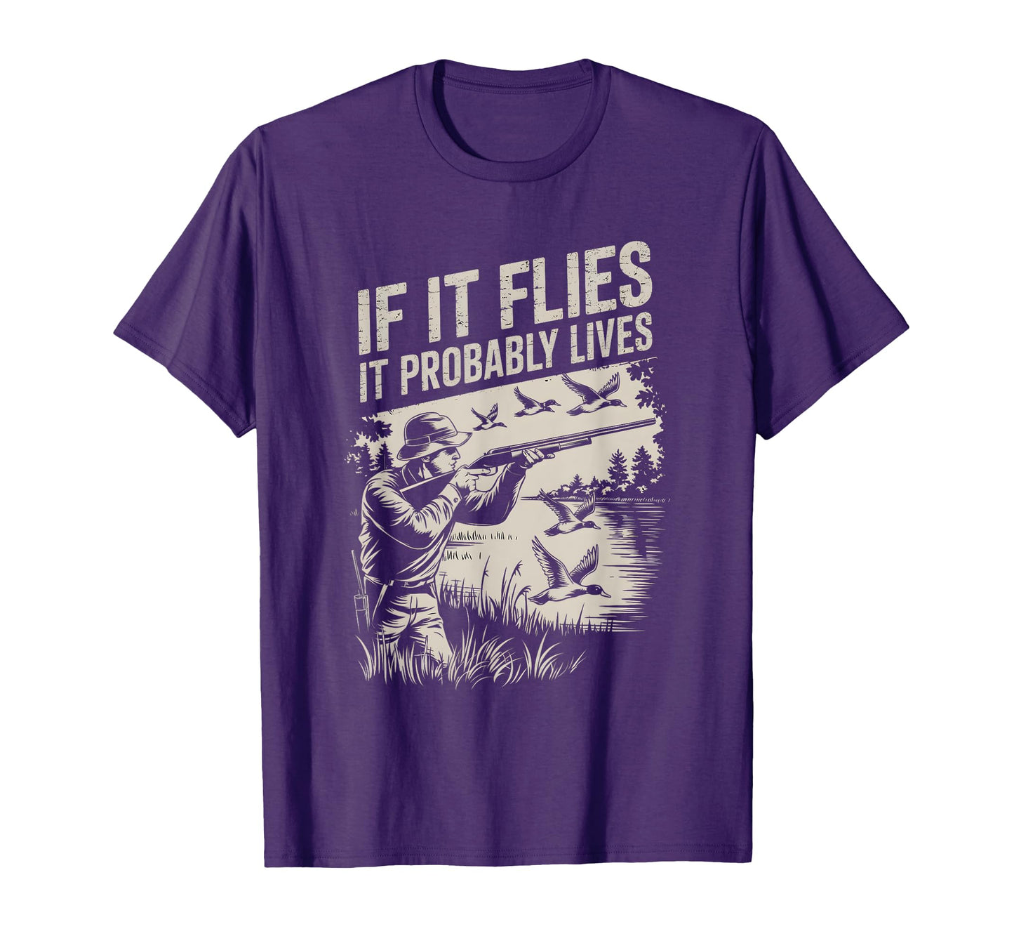 Duck Hunting Retro Vintage If It Flies It Probably Lives T-Shirt