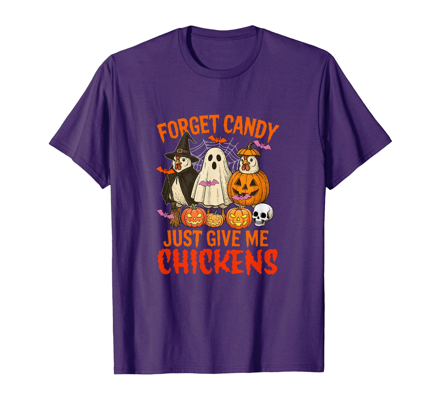 Forget Candy Just Give Me Chickens Halloween Cosplay Witch T-Shirt