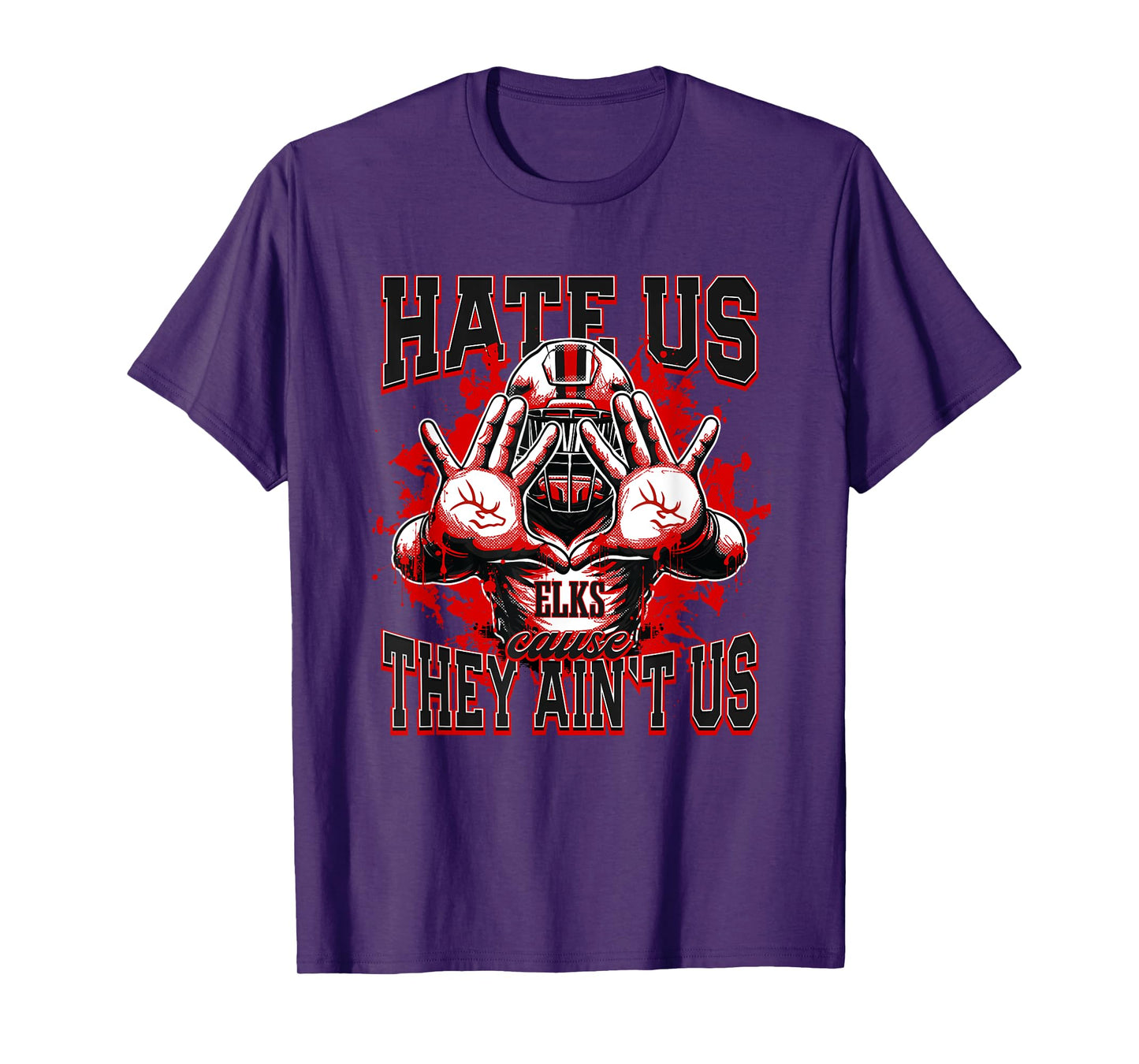 Burleson Elks Logo Hate Us Cause They Ain't HS T-Shirt