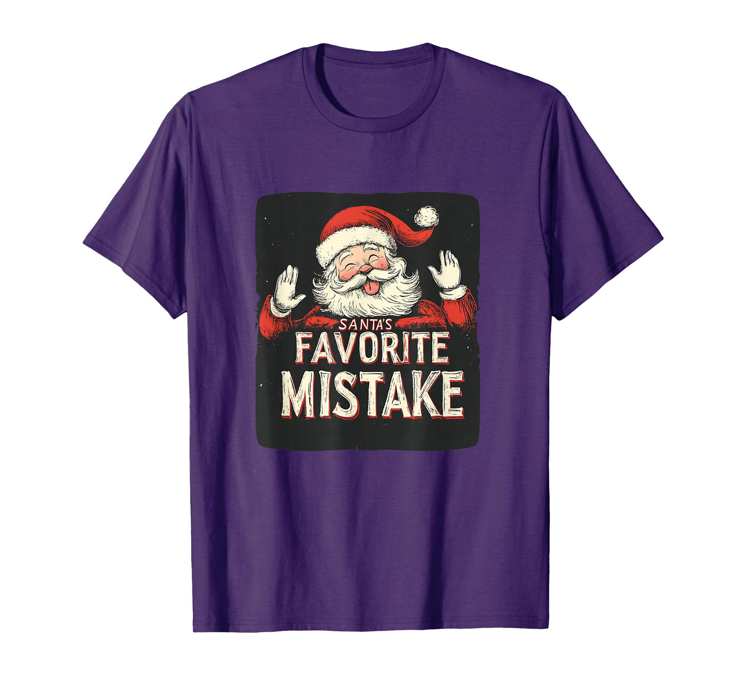Funny Santa's Favorite Mistake Speech for Funny Festive Days T-Shirt