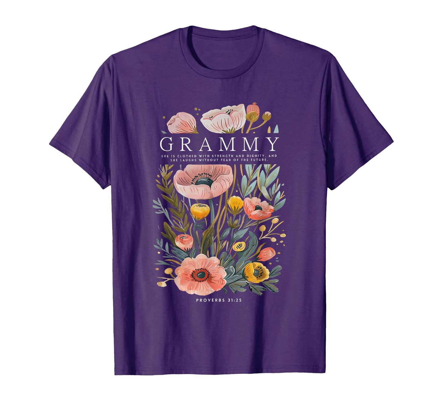 Grammy She is Clothed With Strength & Dignity Flowers Women T-Shirt