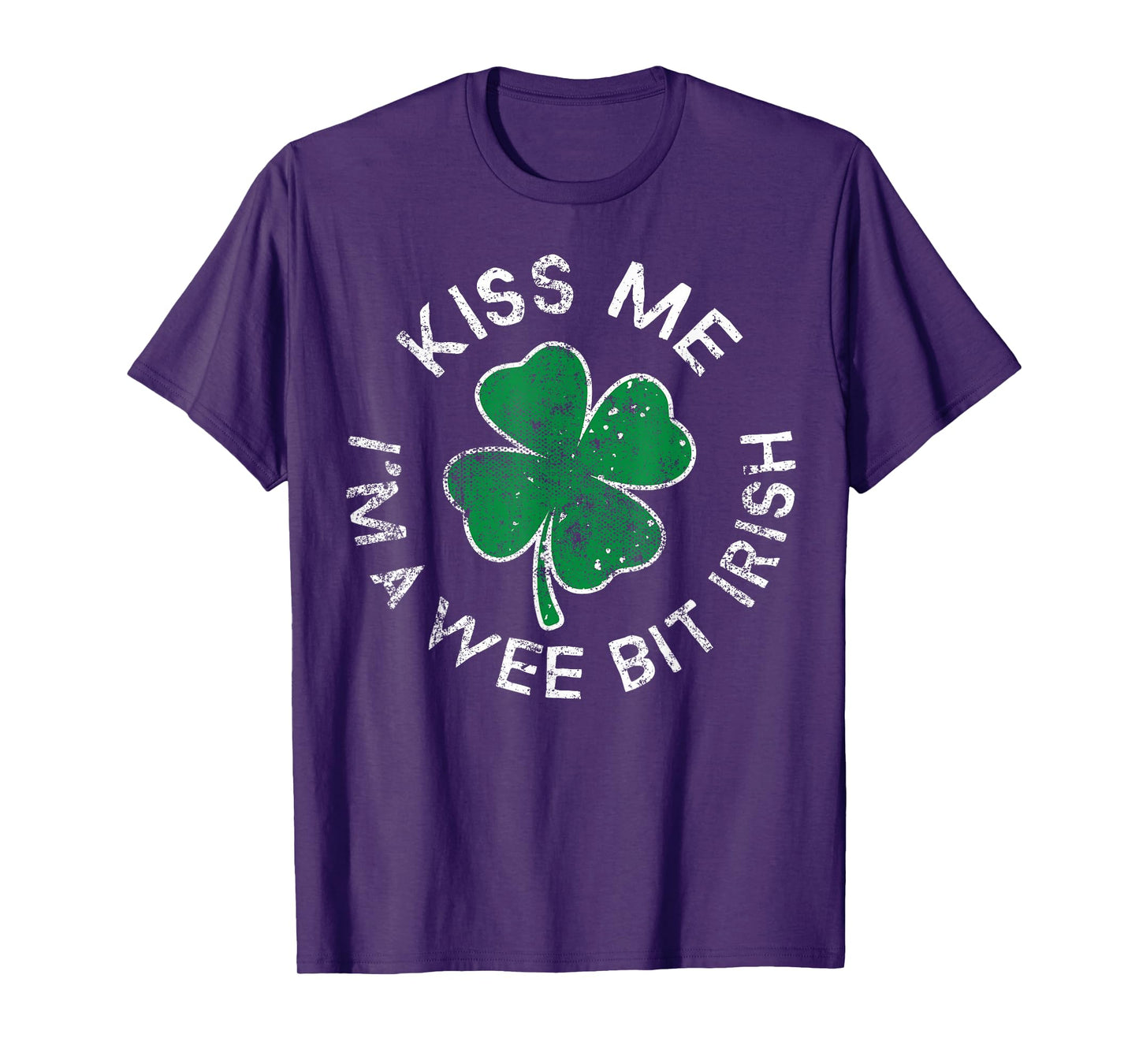 Kiss Me I'm A Wee Bit Irish Lucky Clover St. Patrick's Day T-Shirt