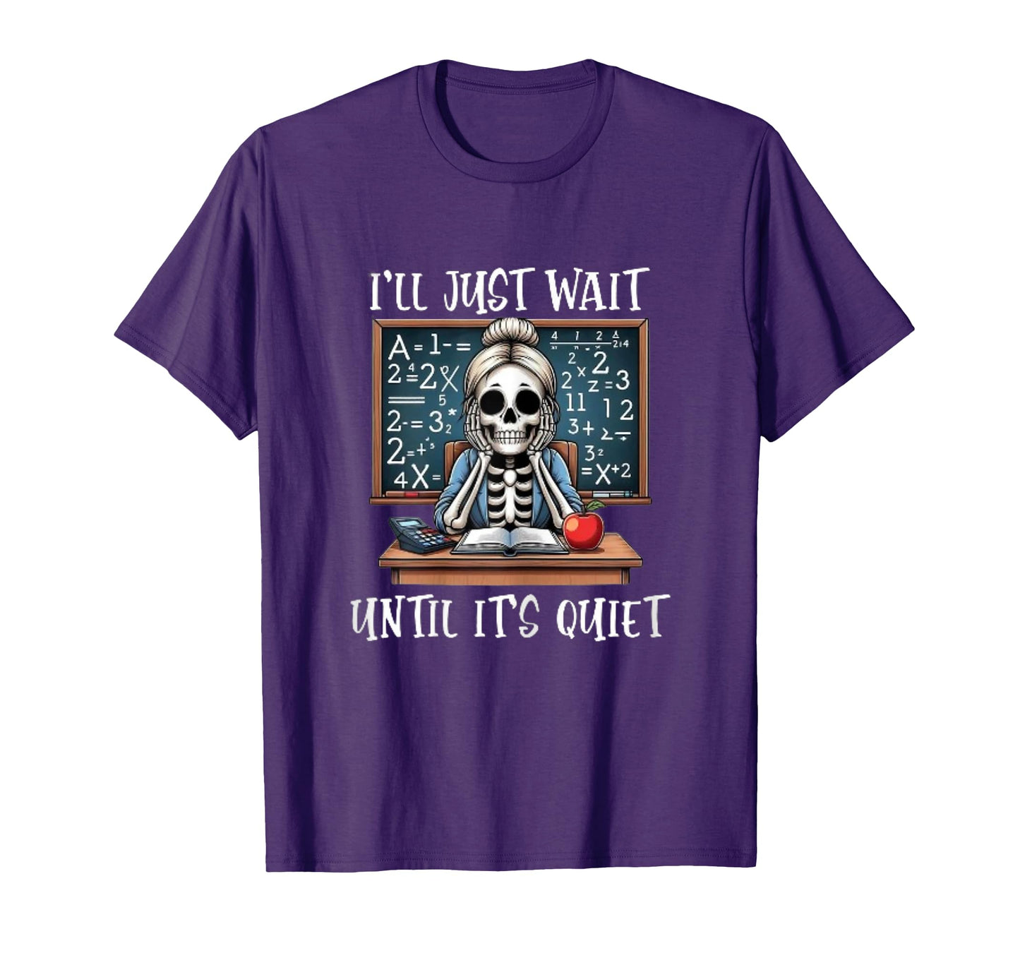 Halloween Teacher I'll Just Wait Until It's Quiet Women T-Shirt
