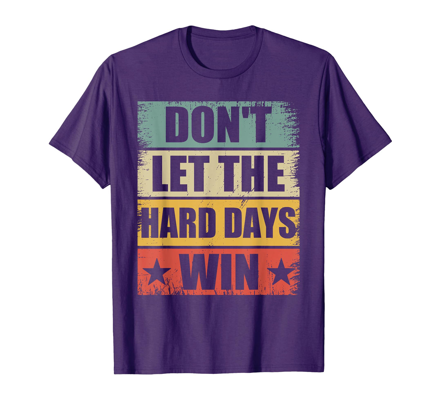 Motivational Workout Gym Vintage Don't Let The Hard Days Win T-Shirt