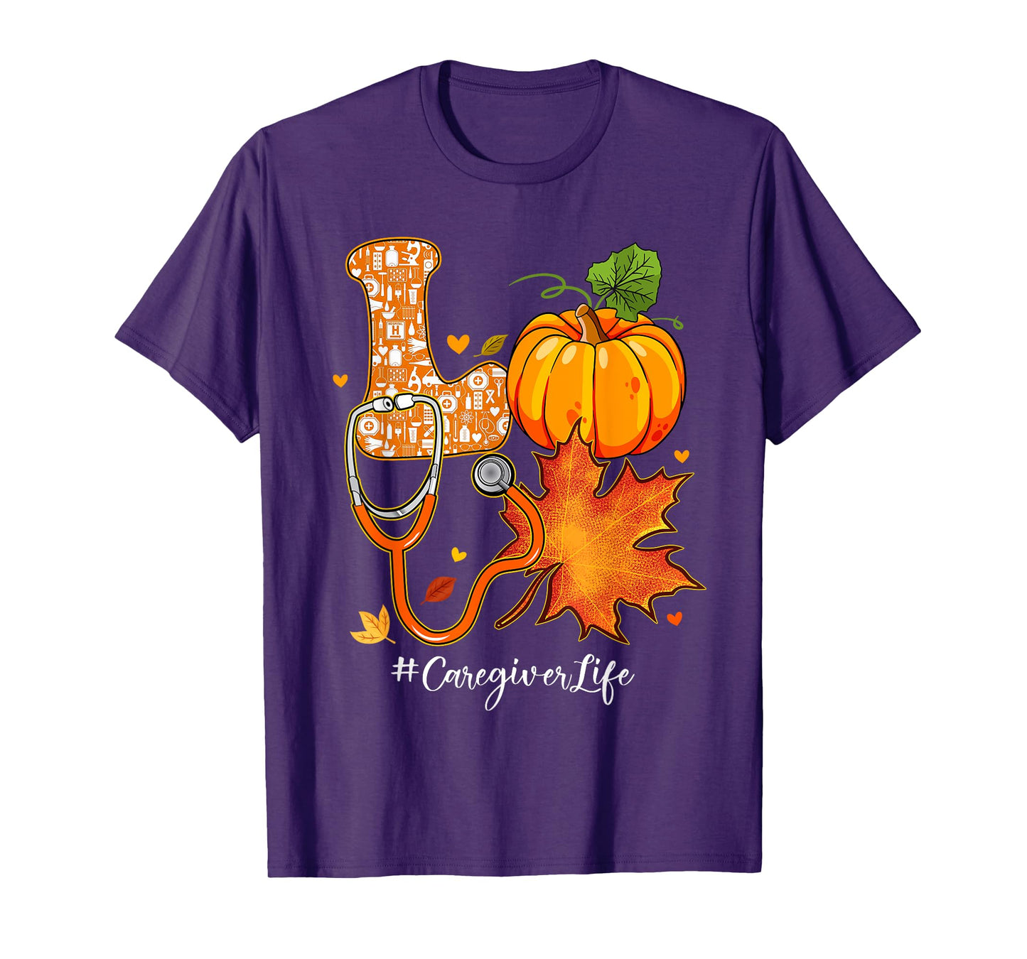 Love Caregiver Life Fall Autumn Pumpkin Season Thanksgiving T-Shirt