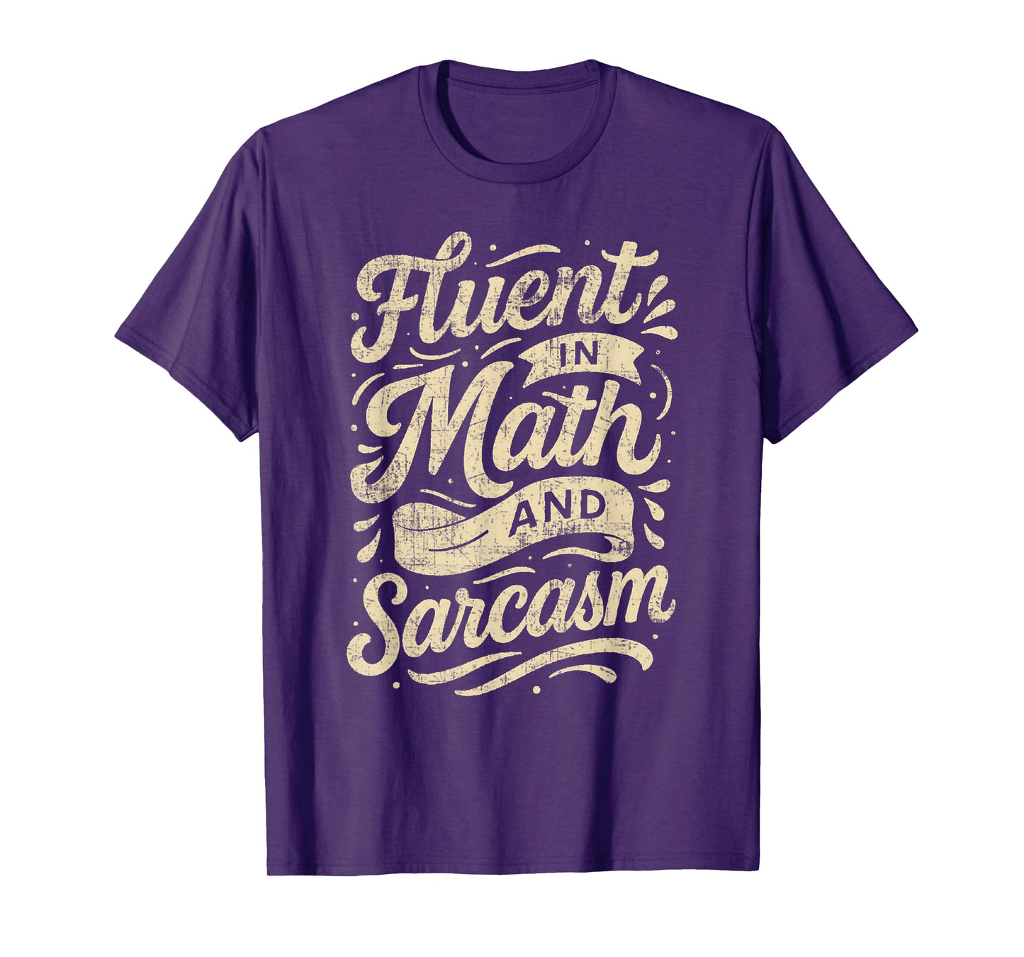 Fluent in Math and Sarcasm Funny Teacher T-Shirt