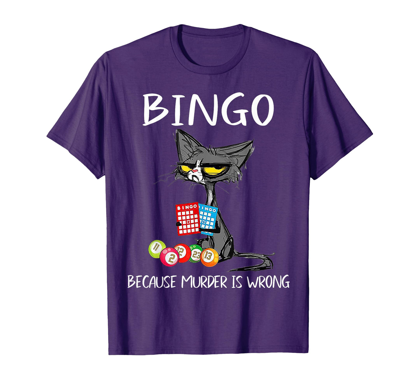 Cat Bingo Because Murder Is Wrong T-Shirt