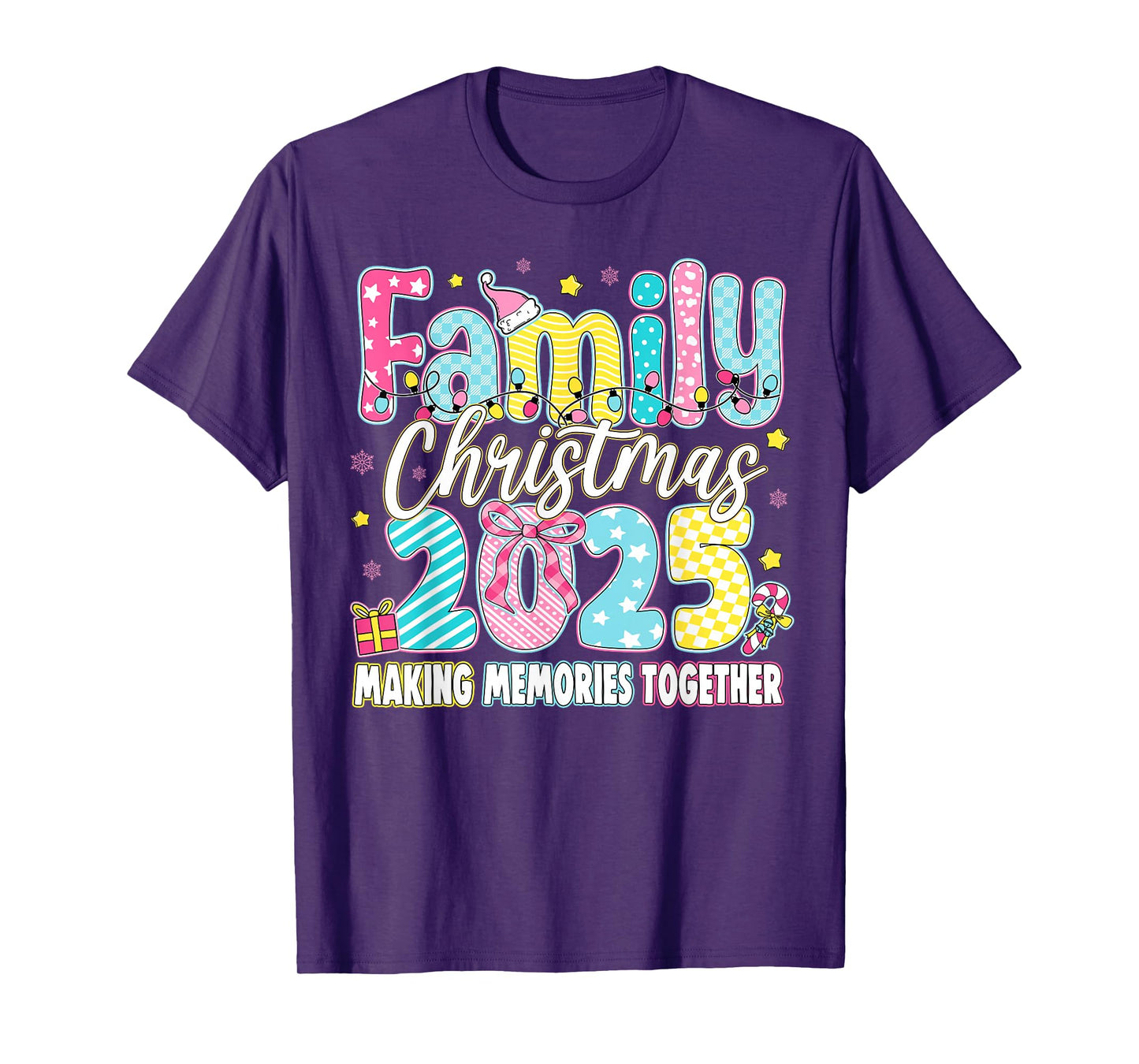 Family Christmas 2025 Making Memories Together Men Women T-Shirt
