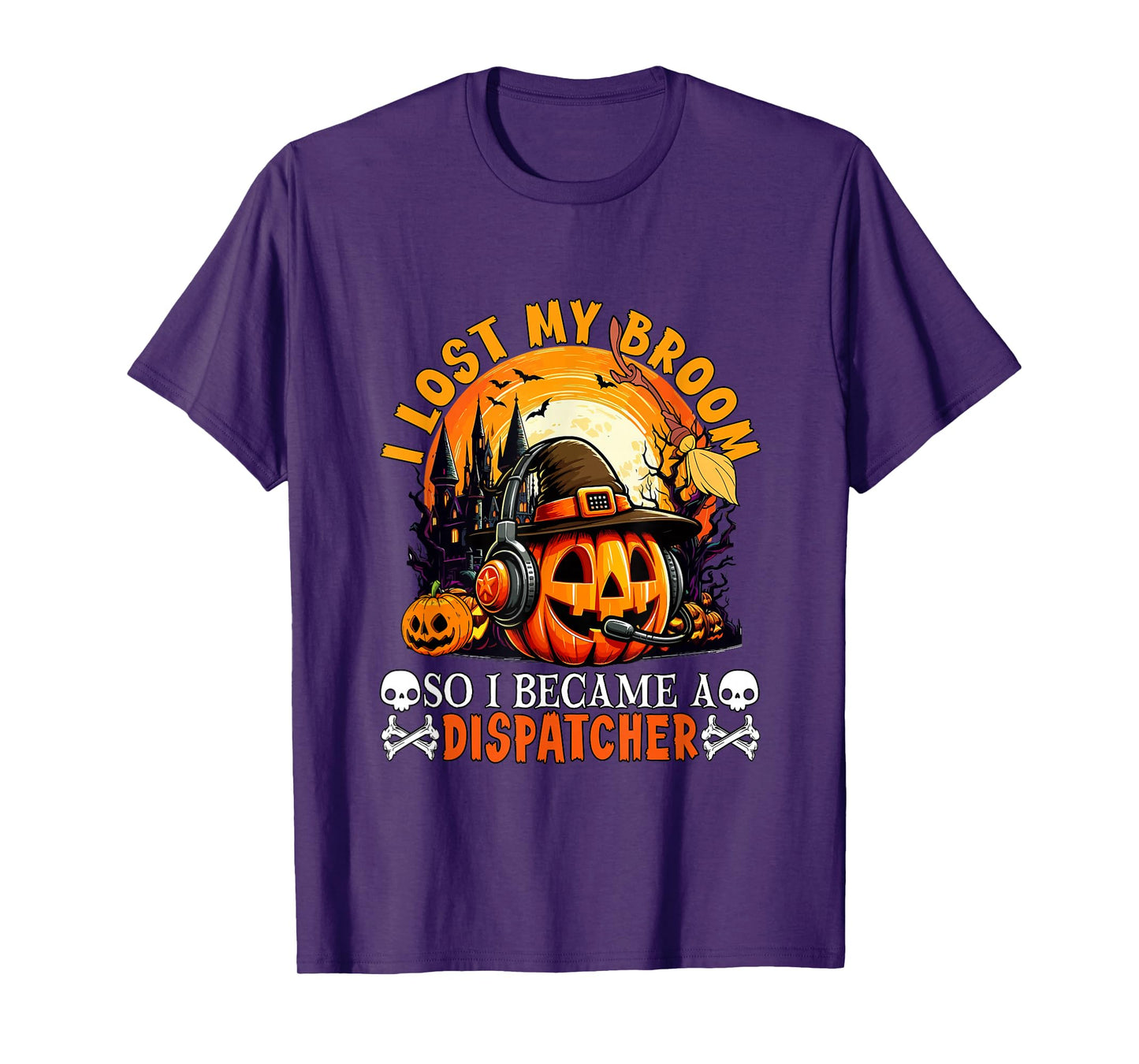 Lost Broom So I Became A Dispatcher Halloween Witch Lover T-Shirt