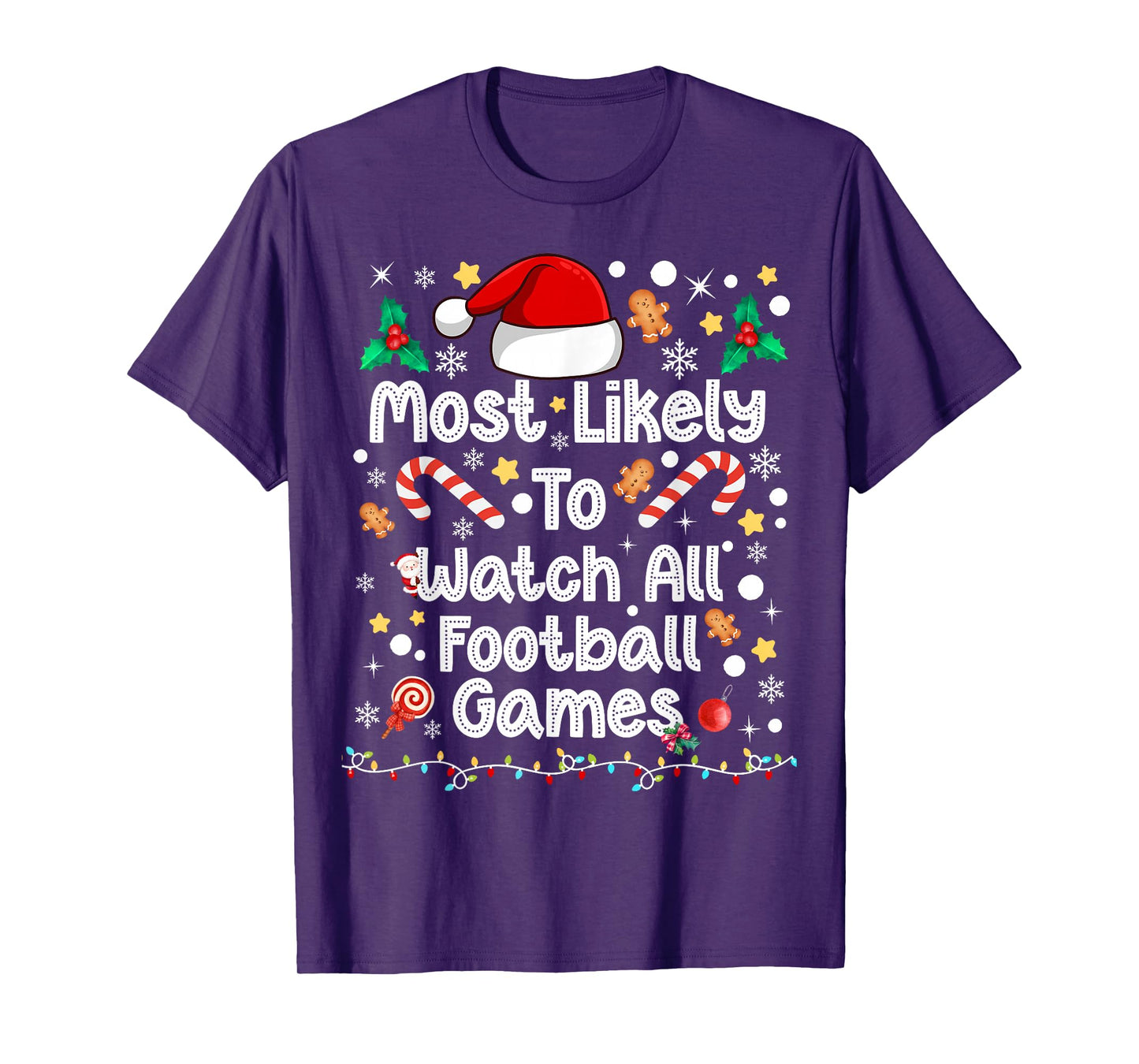 Most Likely Watch All Football Games Family Christmas 2025 T-Shirt