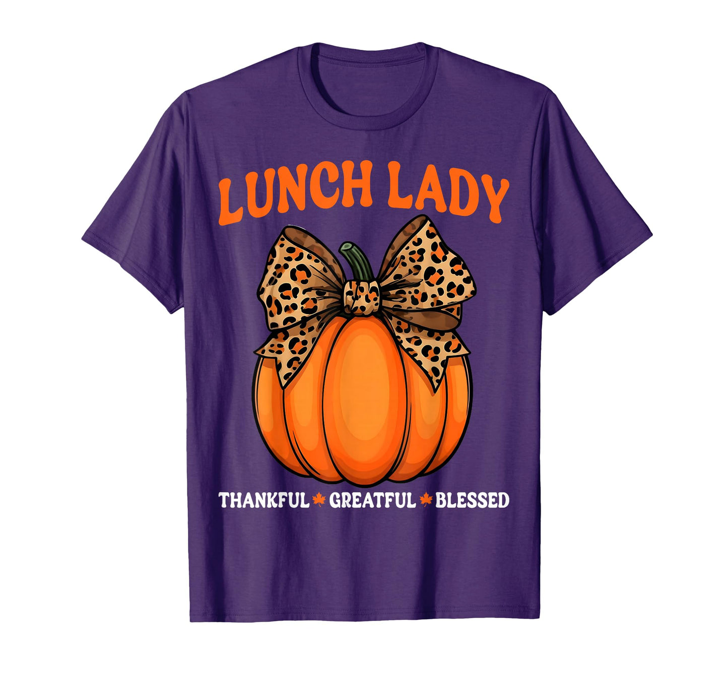 Lunch Lady Thankful Grateful Blessed Cafeteria Thanksgiving T-Shirt