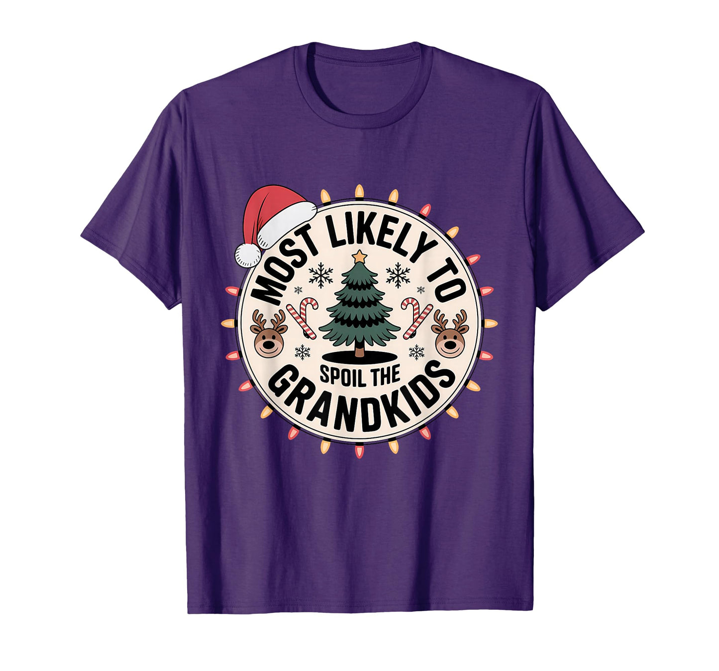 Christmas Days Most Likely to Spoil The Grandkids Funny T-Shirt