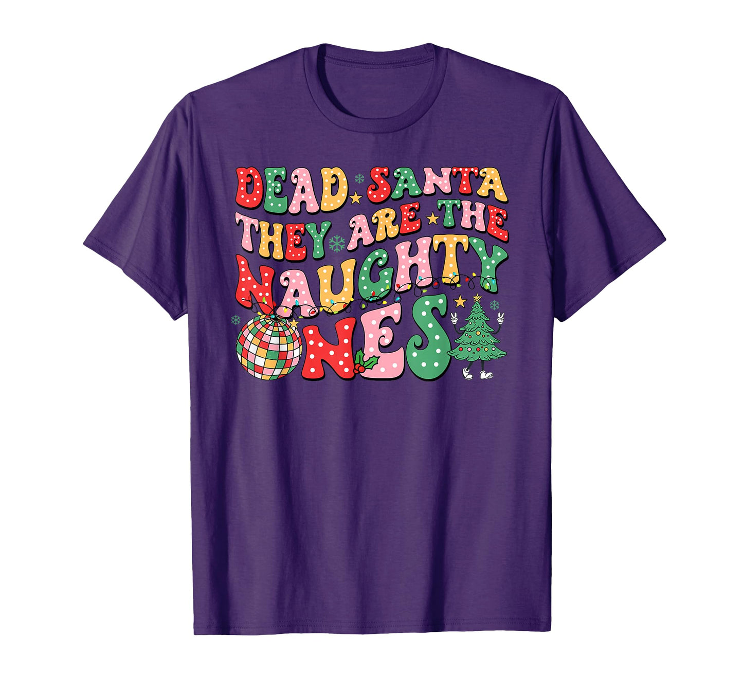 Dear Santa They Naughty Ones Christmas Xmas Men Women Kids T-Shirt