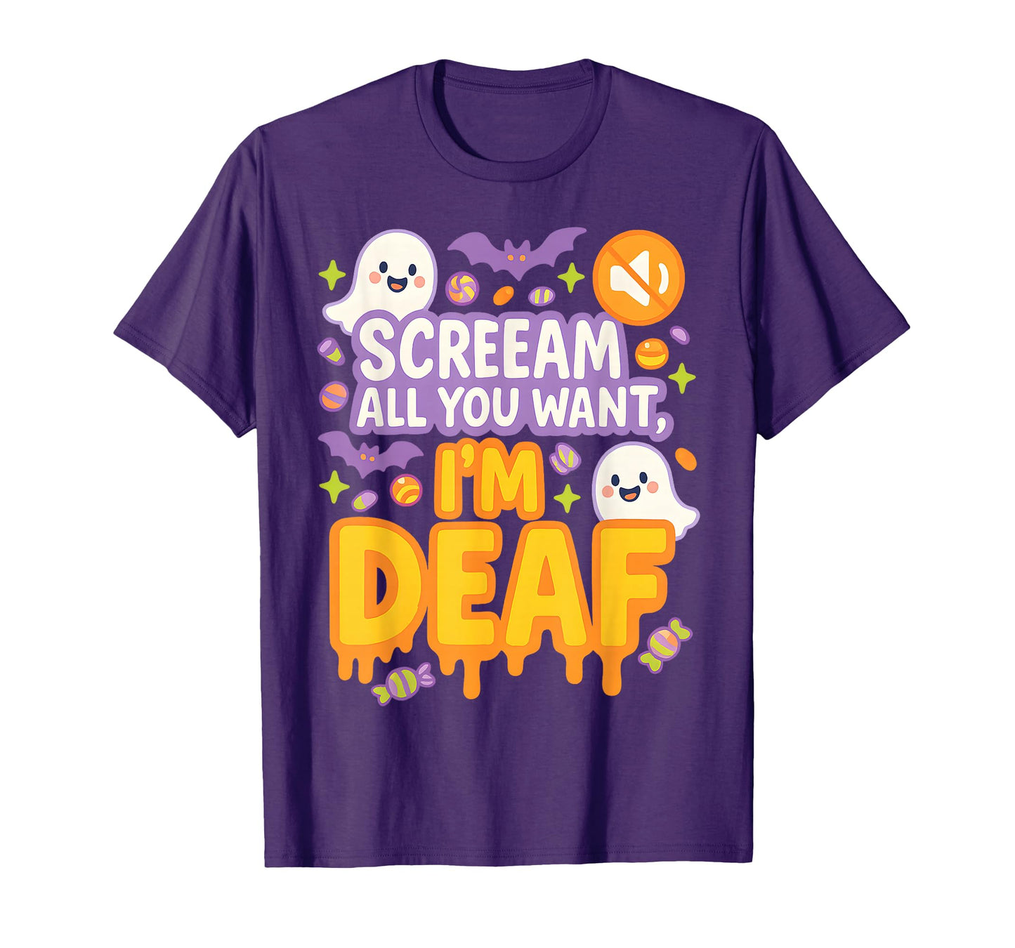 Scream All You Want I'm Deaf Halloween T-Shirt