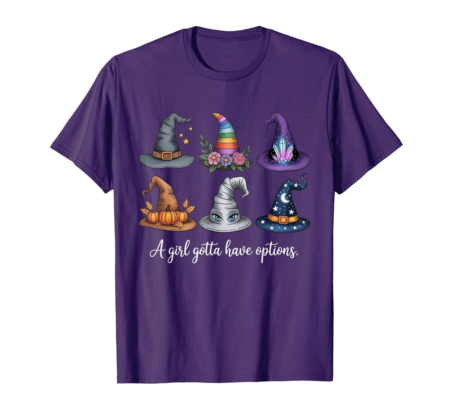 A Girl Gotta Have Options Cute Witch Hat Halloween Costume T-Shirt