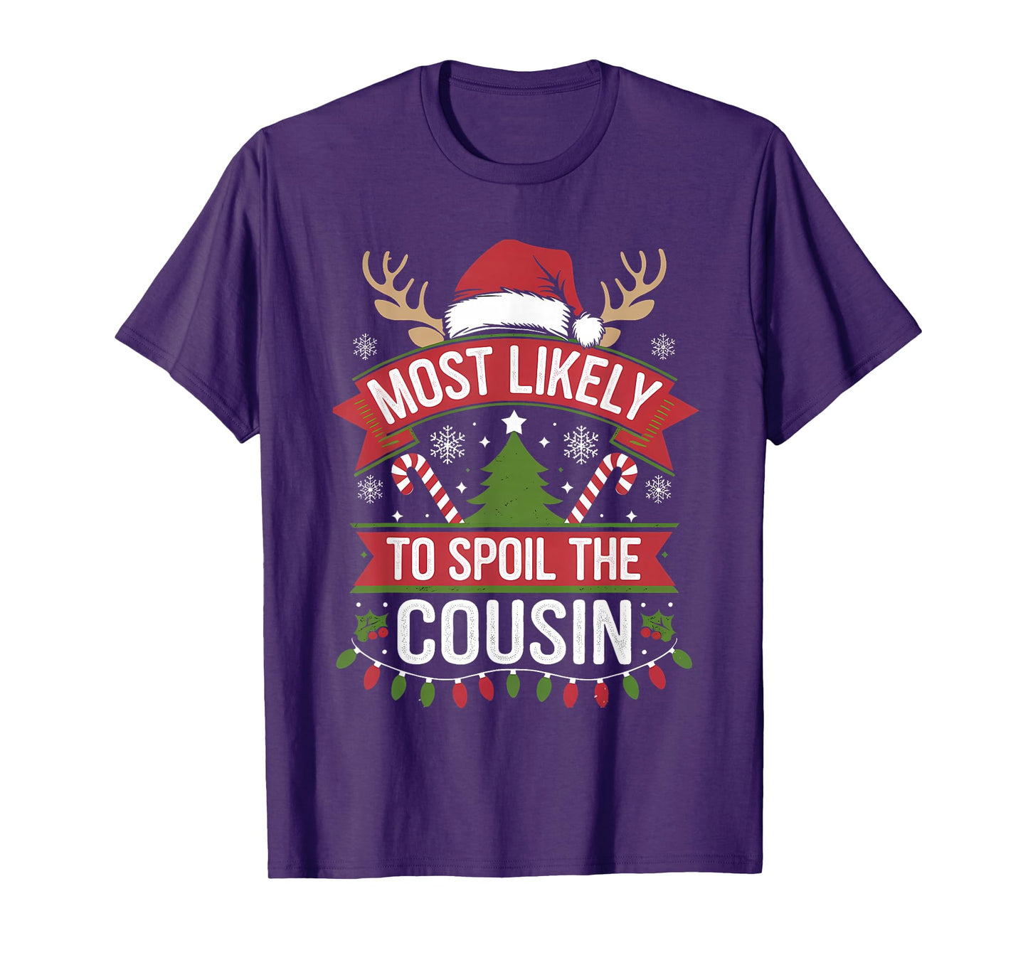 Most Likely to Spoil The Cousin Christmas Family Joke T-Shirt