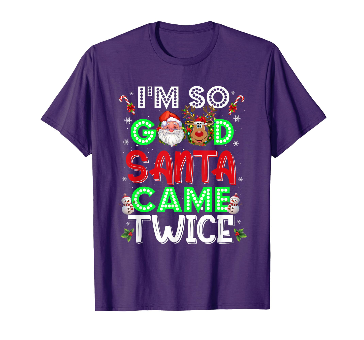 I'm So Good Santa Came Twice Funny Santa Christmas Pajamas T-Shirt