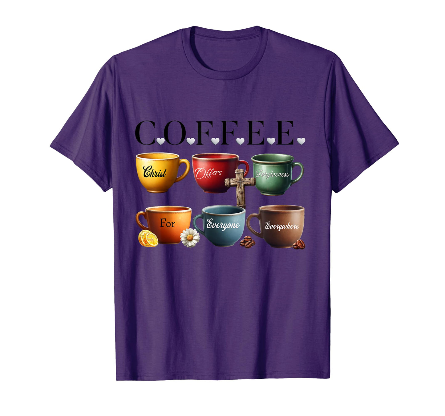 Coffee Christ Offers Forgiveness For Everyone Everywhere T-Shirt