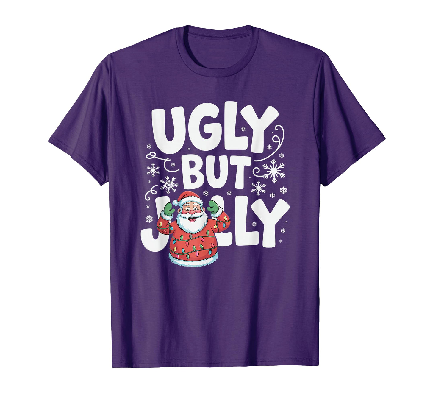 Ugly But Jolly Funny Santa Christmas Holiday T-Shirt