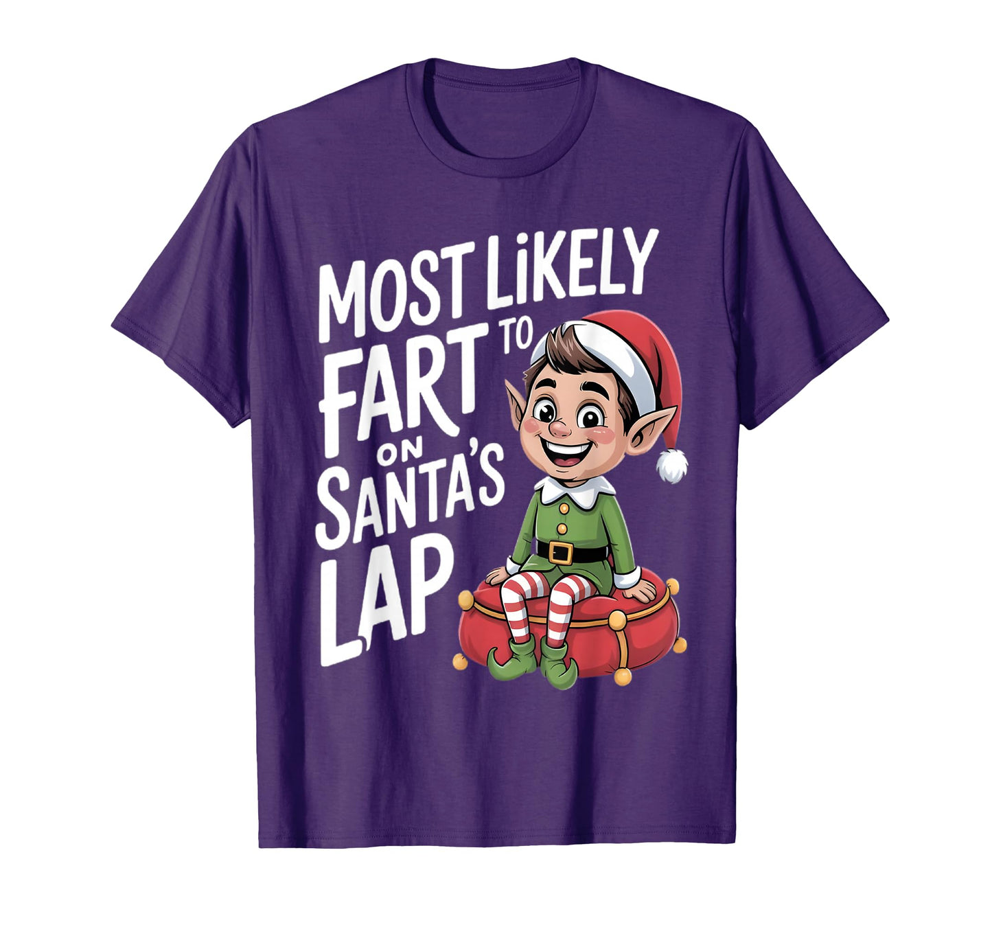 Most Likely to Fart On Santa's Lap Family Matching Christmas T-Shirt