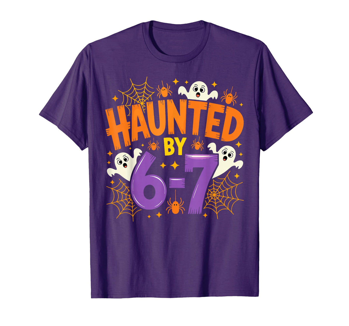 Haunted by 67 Funny Six Seven Meme Spooky Ghost Halloween T-Shirt