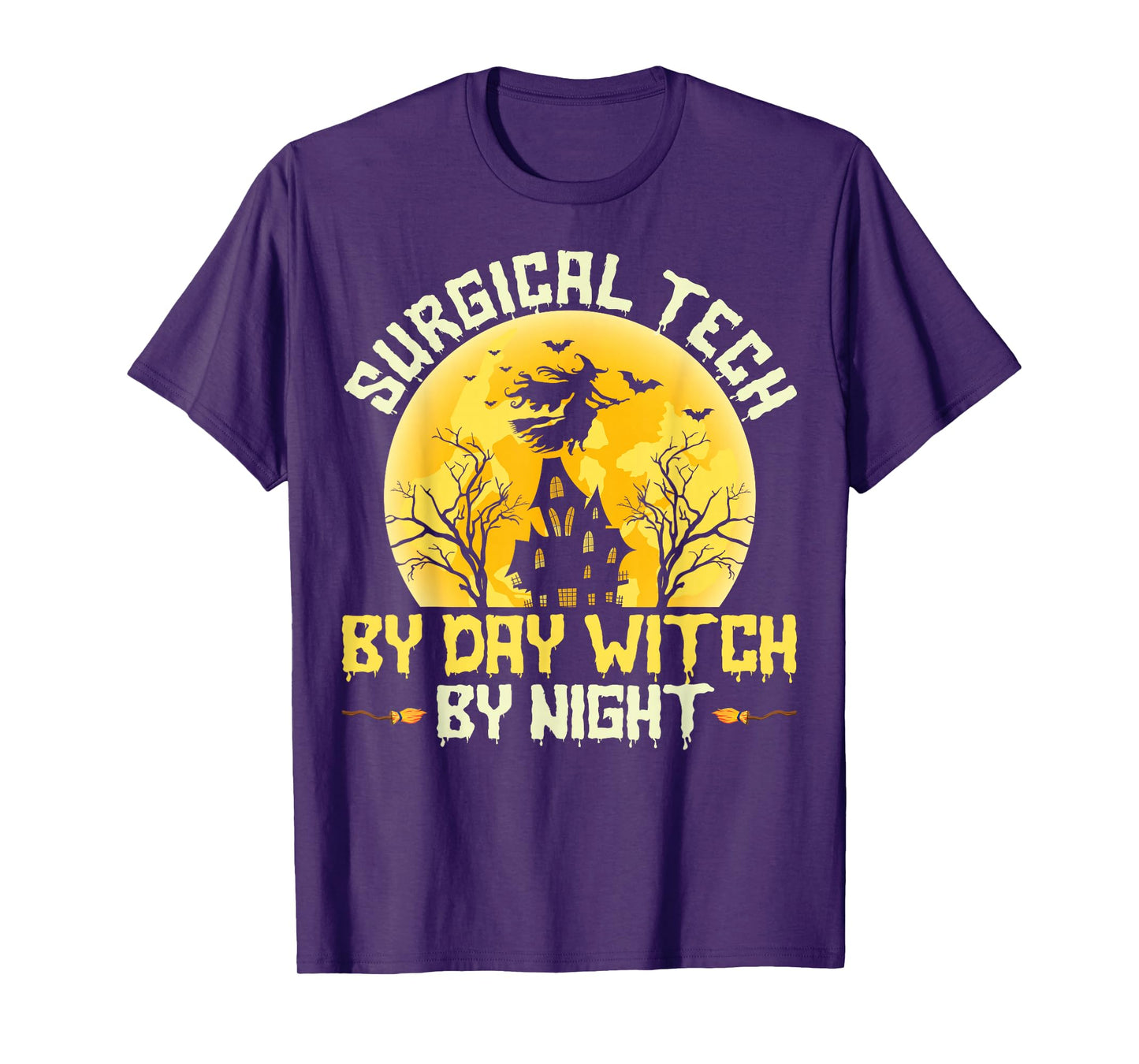 Surgical Tech by Day Witch by Night - Halloween Scrub Tech T-Shirt
