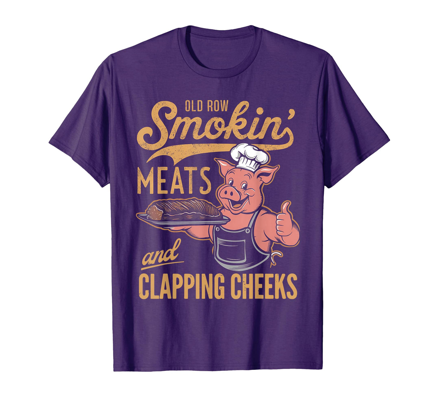 Old Row Smokin' Meats And Clapping Cheeks Funny T-Shirt
