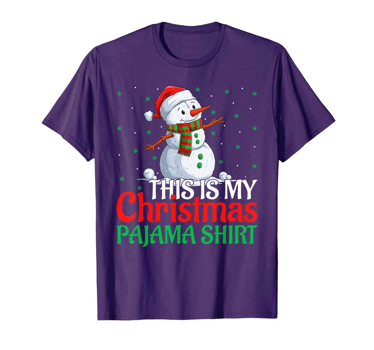 This is My Christmas Pajamas Funny Snowman Marijuana Leaf T-Shirt