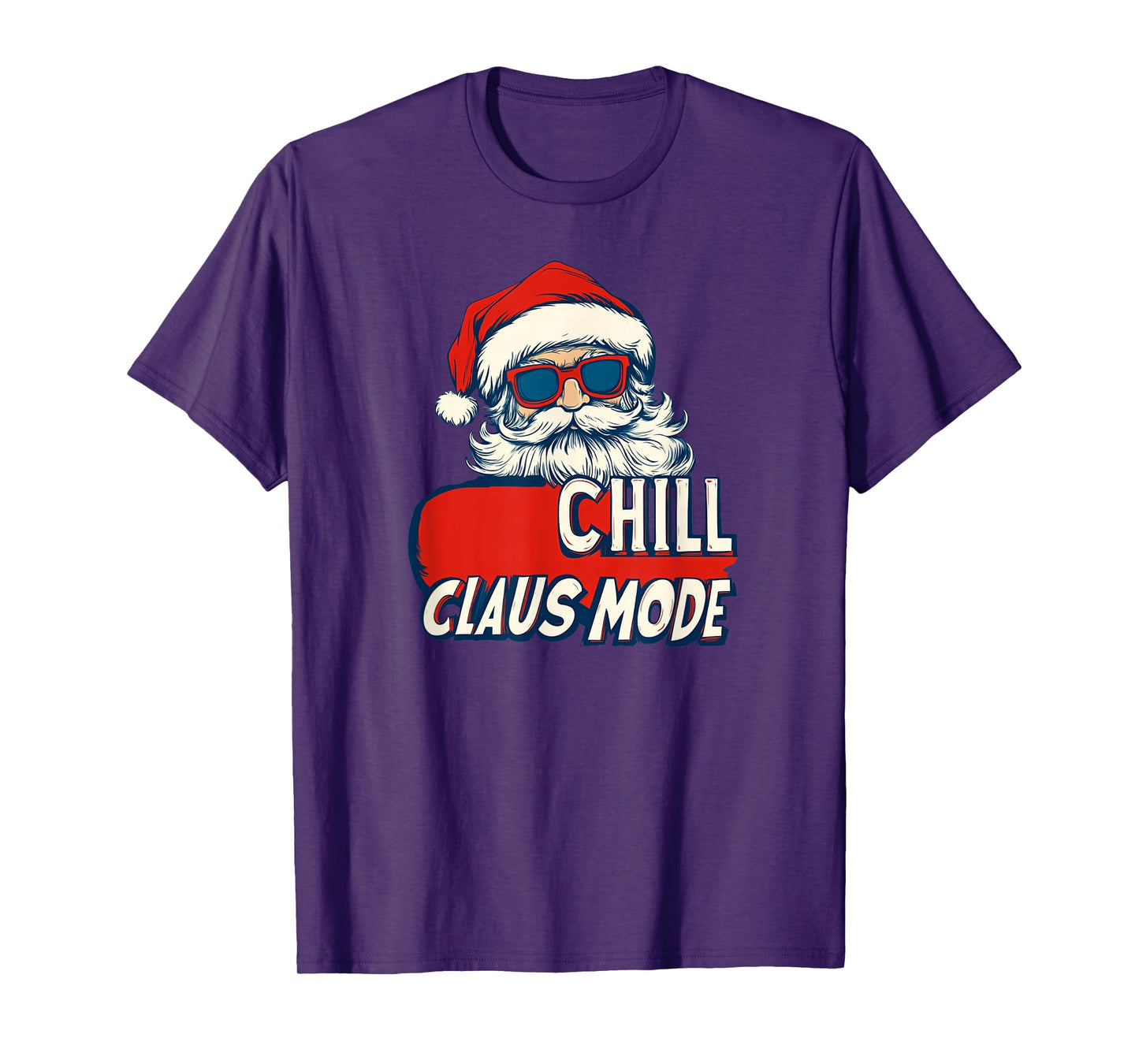 Awesome Chill Claus Mode Statement T-Shirt