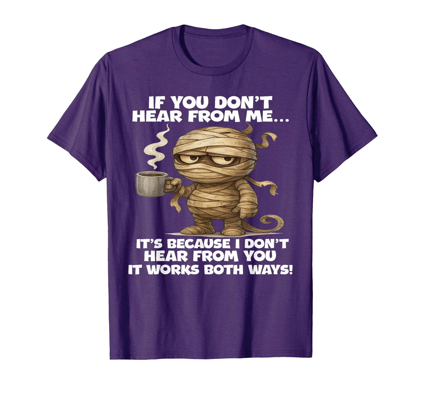 If You Don't Hear from Me It's Because I Dont Hear Halloween T-Shirt