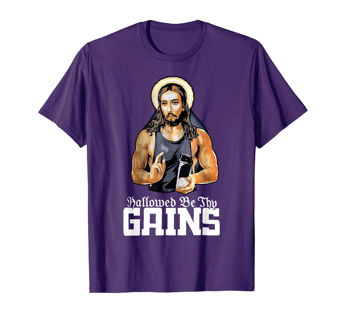 Hallowed Be Thy Gains Jesus Weight Lifting Workout T-Shirt