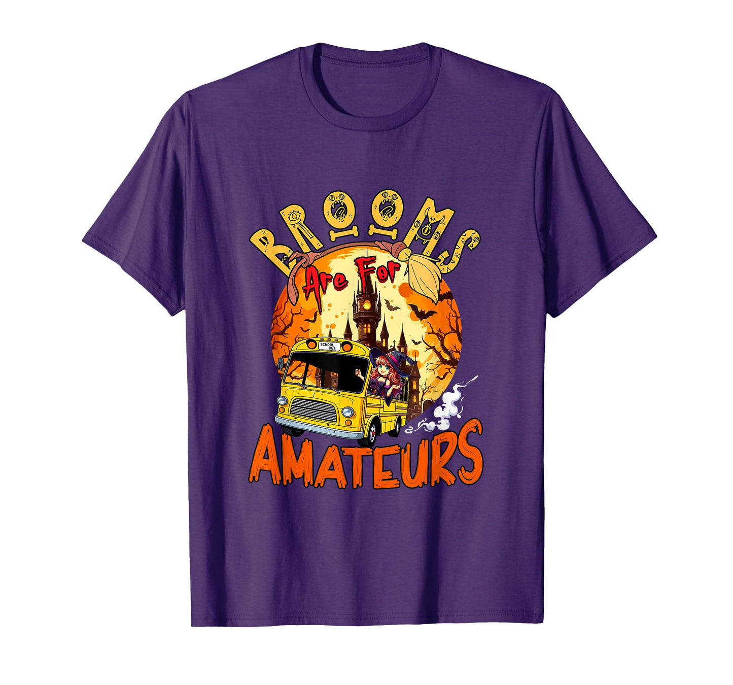 Brooms are for Amateurs Halloween Witch Driving School Bus T-Shirt