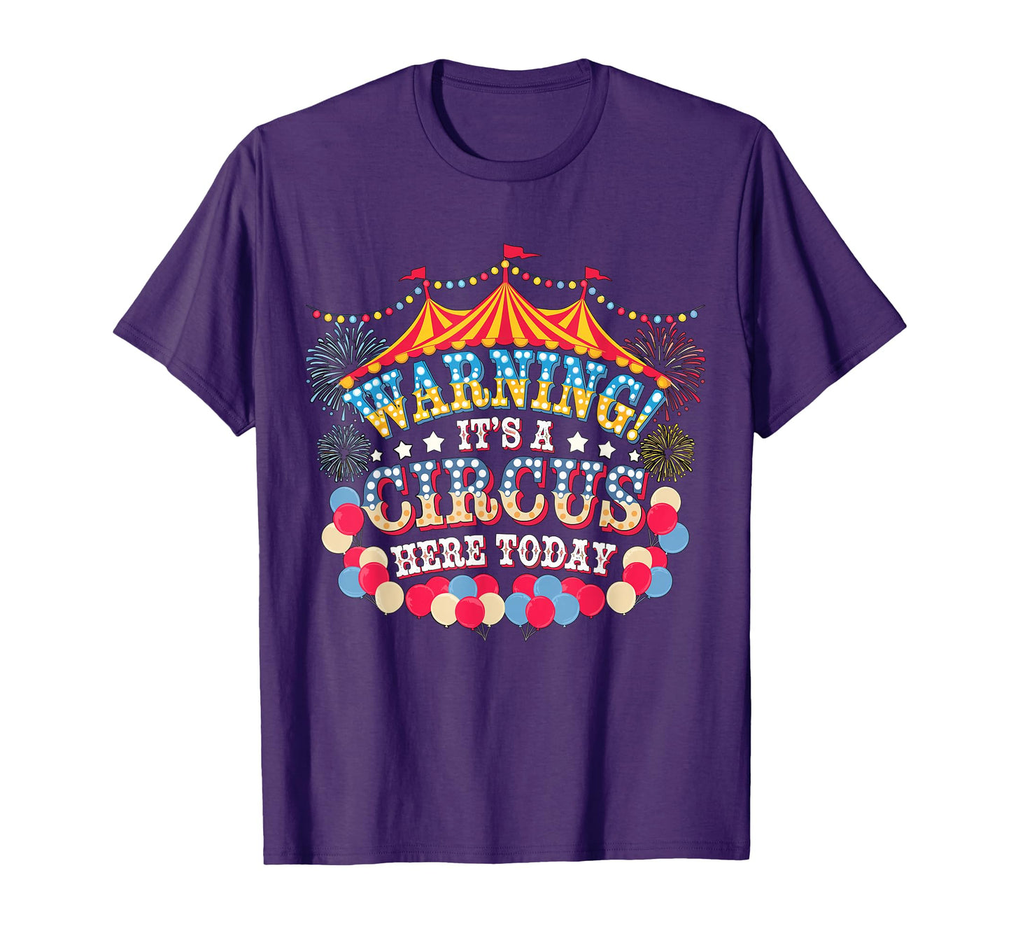 Warning it's a Circus here today Circus Staff Crew T-Shirt