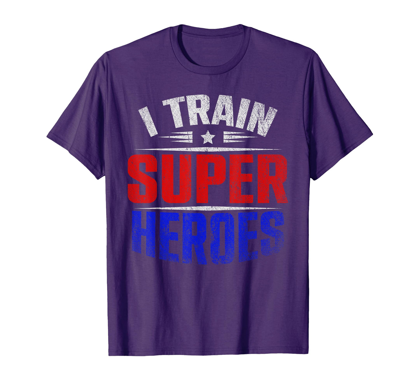I Train Super Heroes Teacher Strength Training Fitness School T-Shirt for Men Women