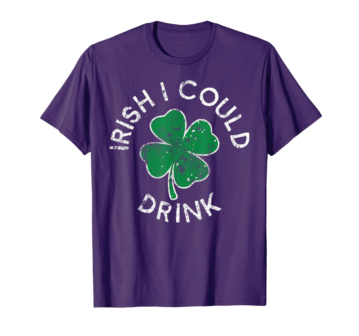 Irish I Could Drink Drinking Lucky Clover St. Patrick's Day T-Shirt