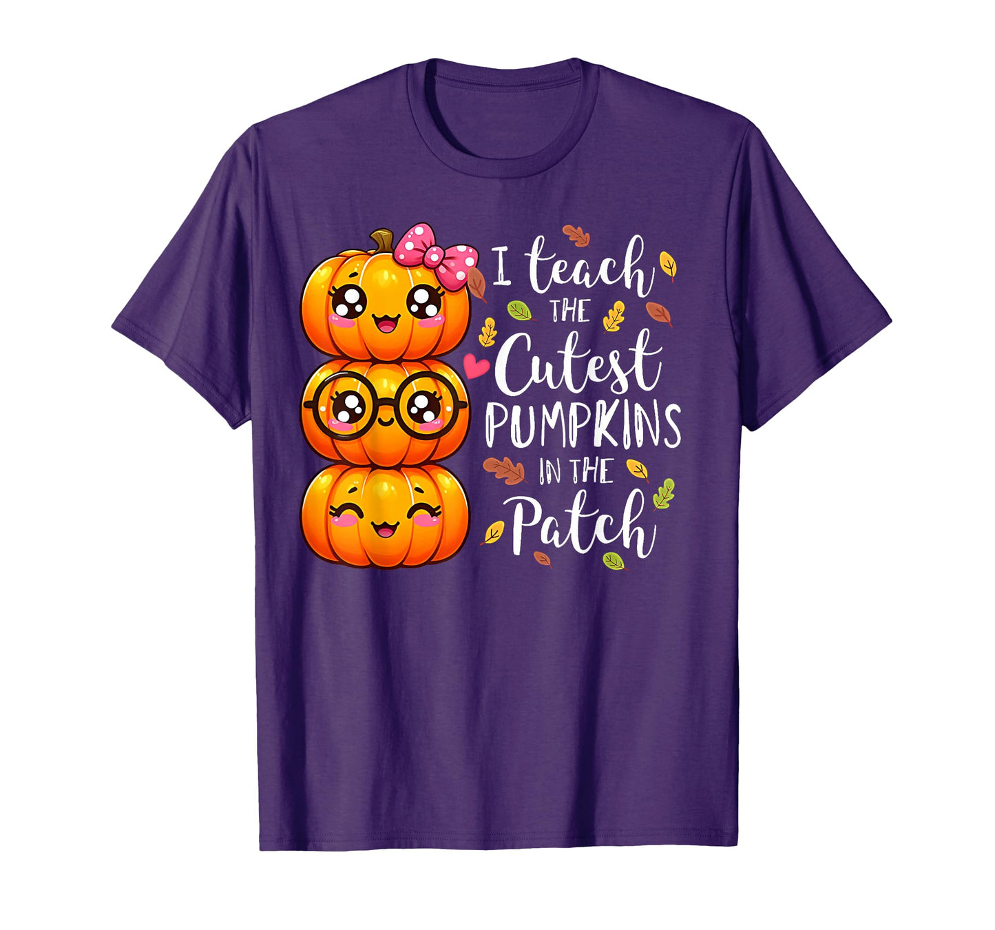 I Teach The Cutest Pumpkins in The Patch Halloween T-Shirt