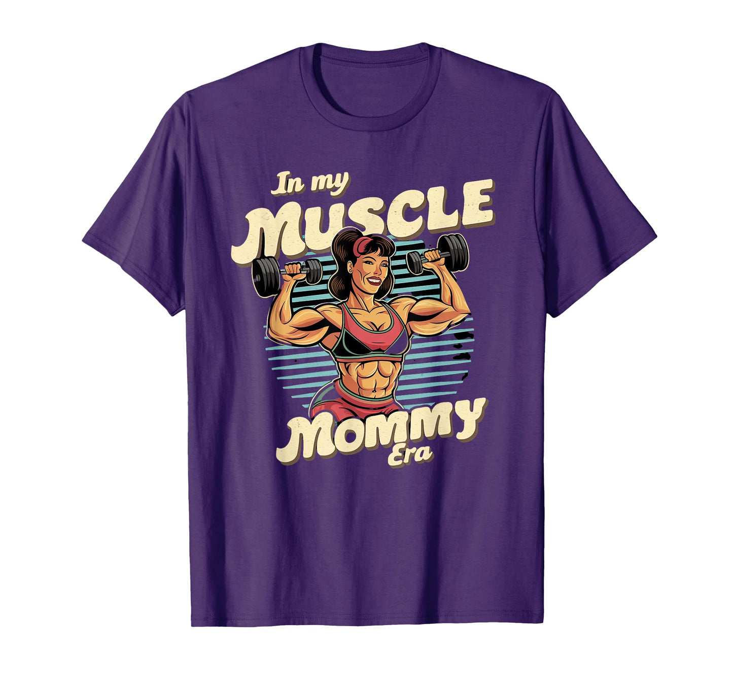 In My Muscle Mommy Era Retro Weightlifting Muscle Mommy T-Shirt