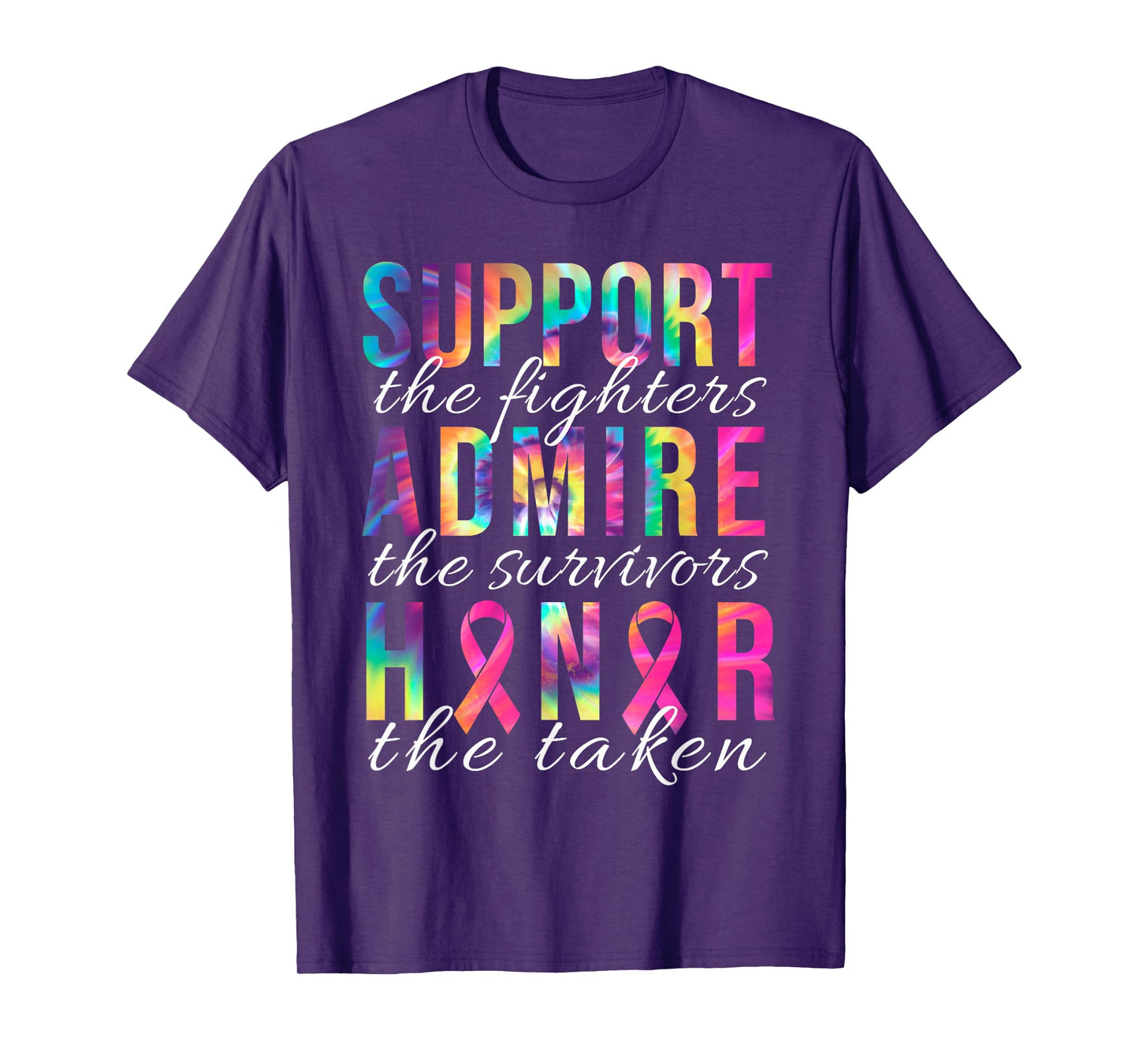 Support The Fighters Admire The Survivors Honor The Taken T-Shirt