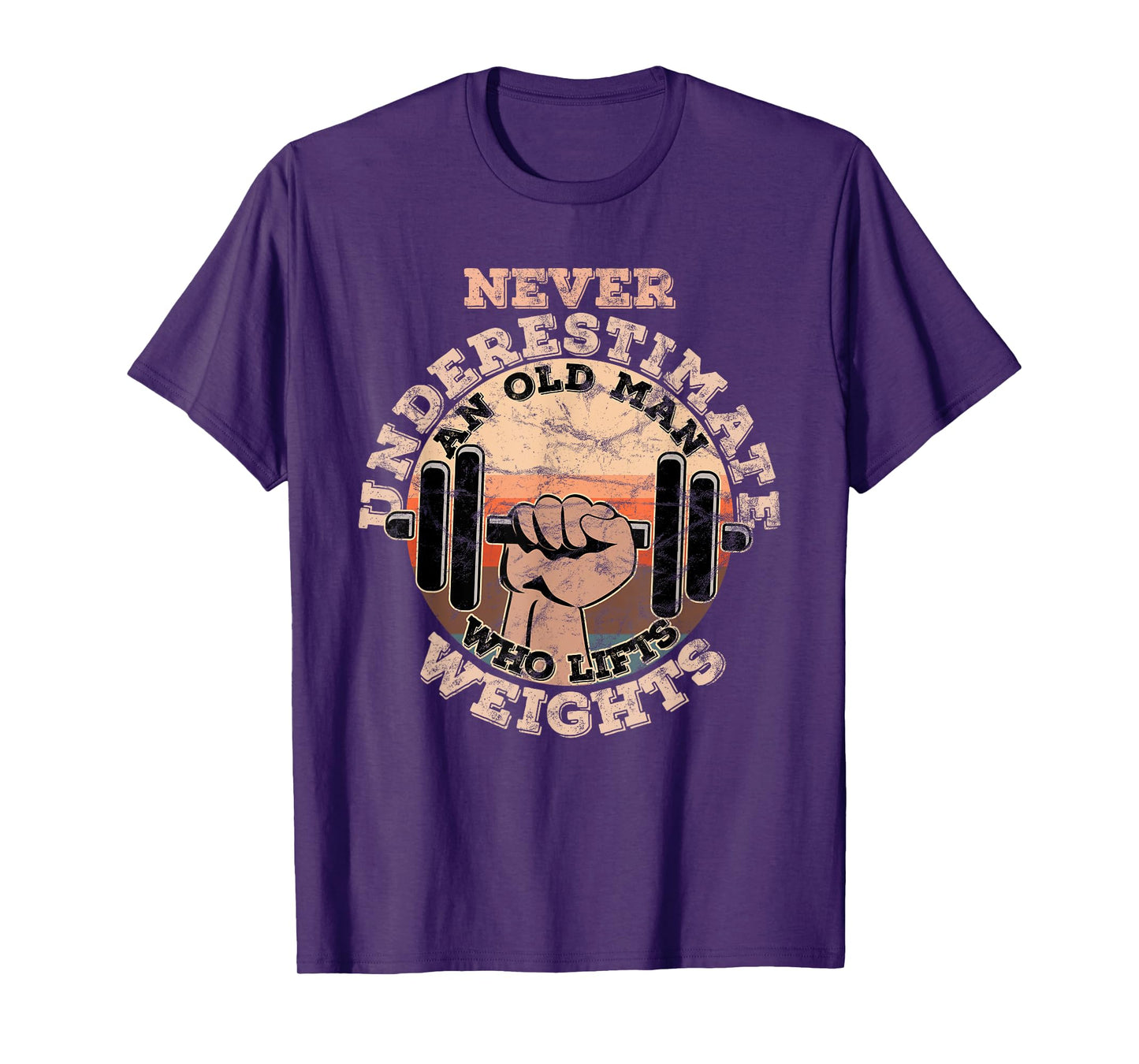 Never underestimate an old man who lifts weights T-Shirt