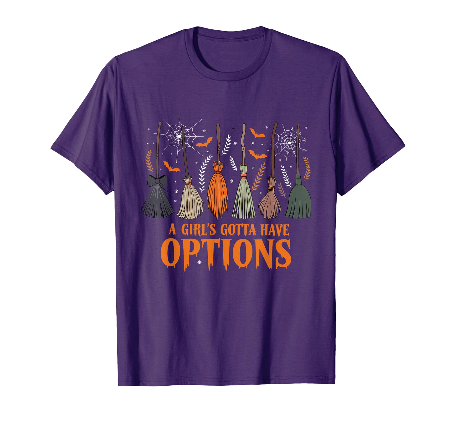 A Girl Gotta Have Options Halloween Witchy Salem Witch Broom T-Shirt