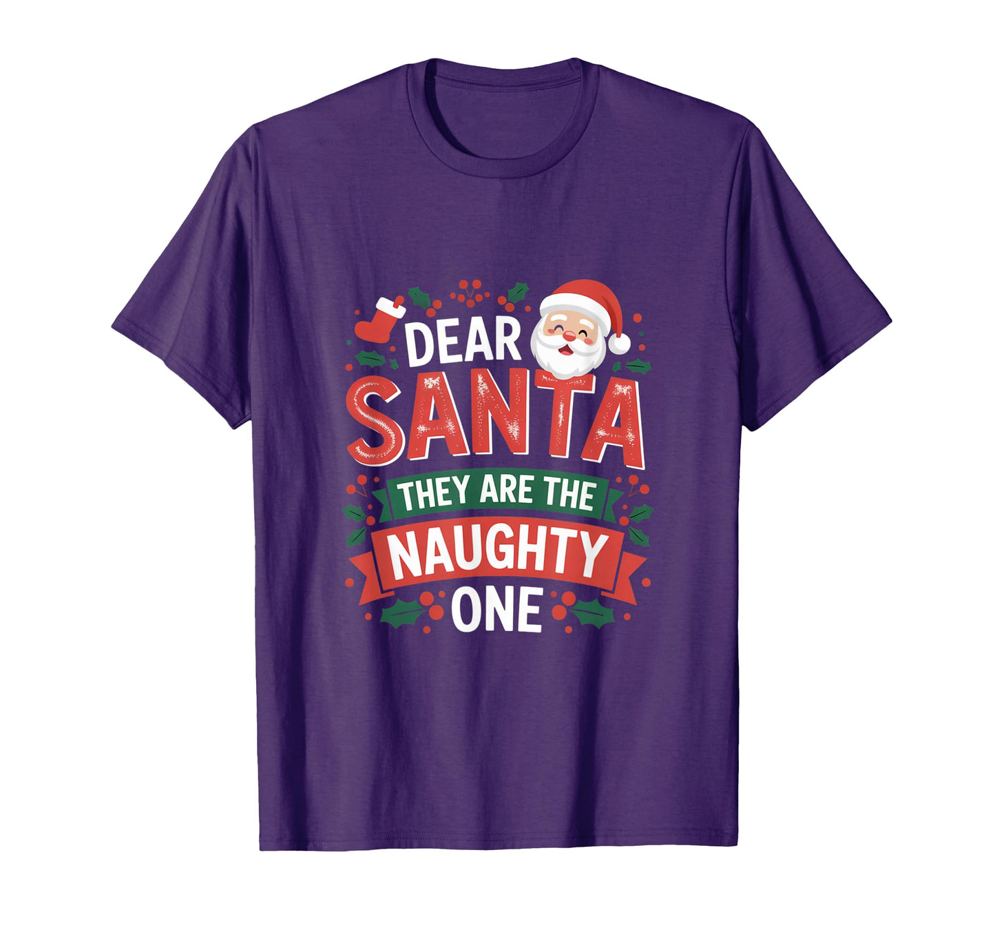 Dear Santa They are The Naughty Ones Hilarious Christmas T-Shirt