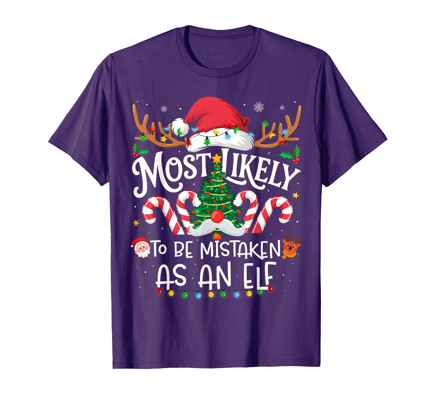 Most Likely to Be Mistaken As an Elf Family Christmas T-Shirt