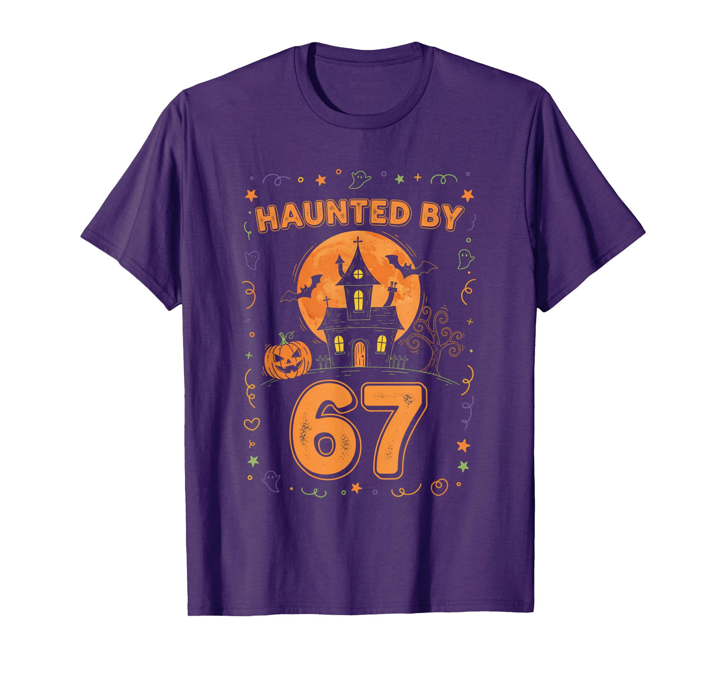 Haunted by 67 Funny Halloween T-Shirt