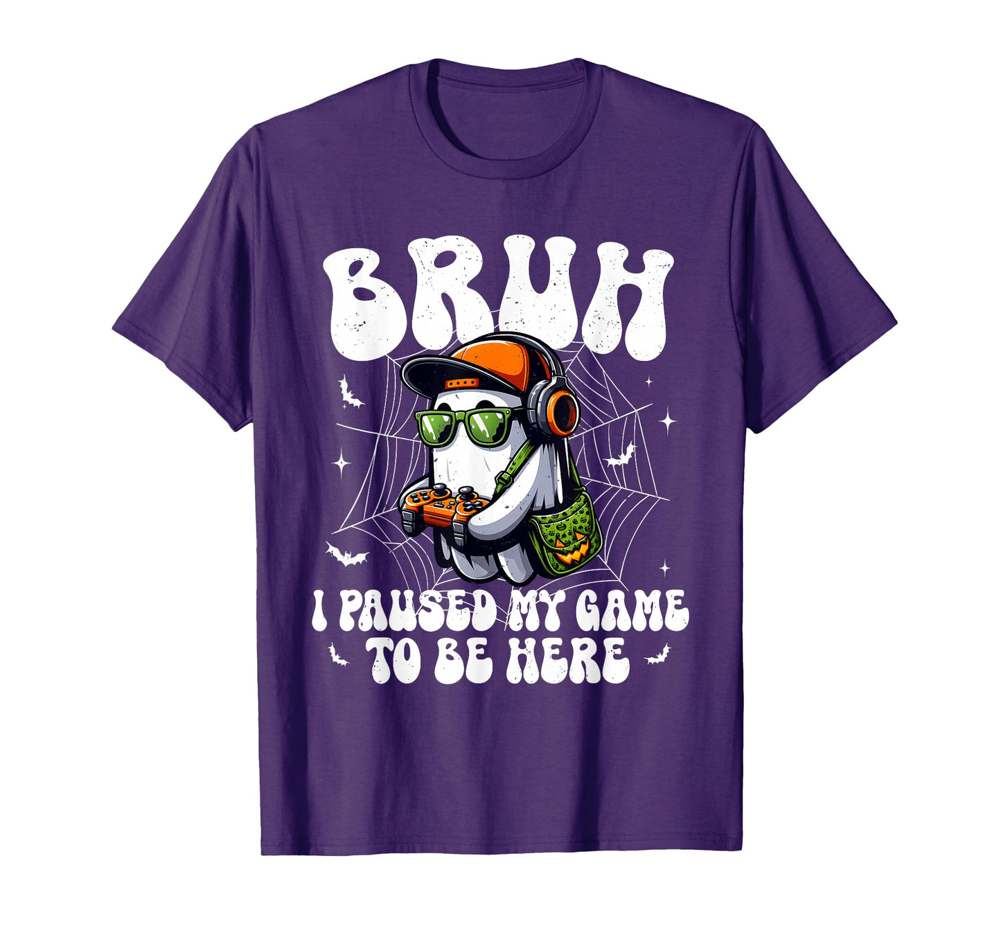 Bruh I Paused My Game To Be Here Funny Gaming Halloween T-Shirt