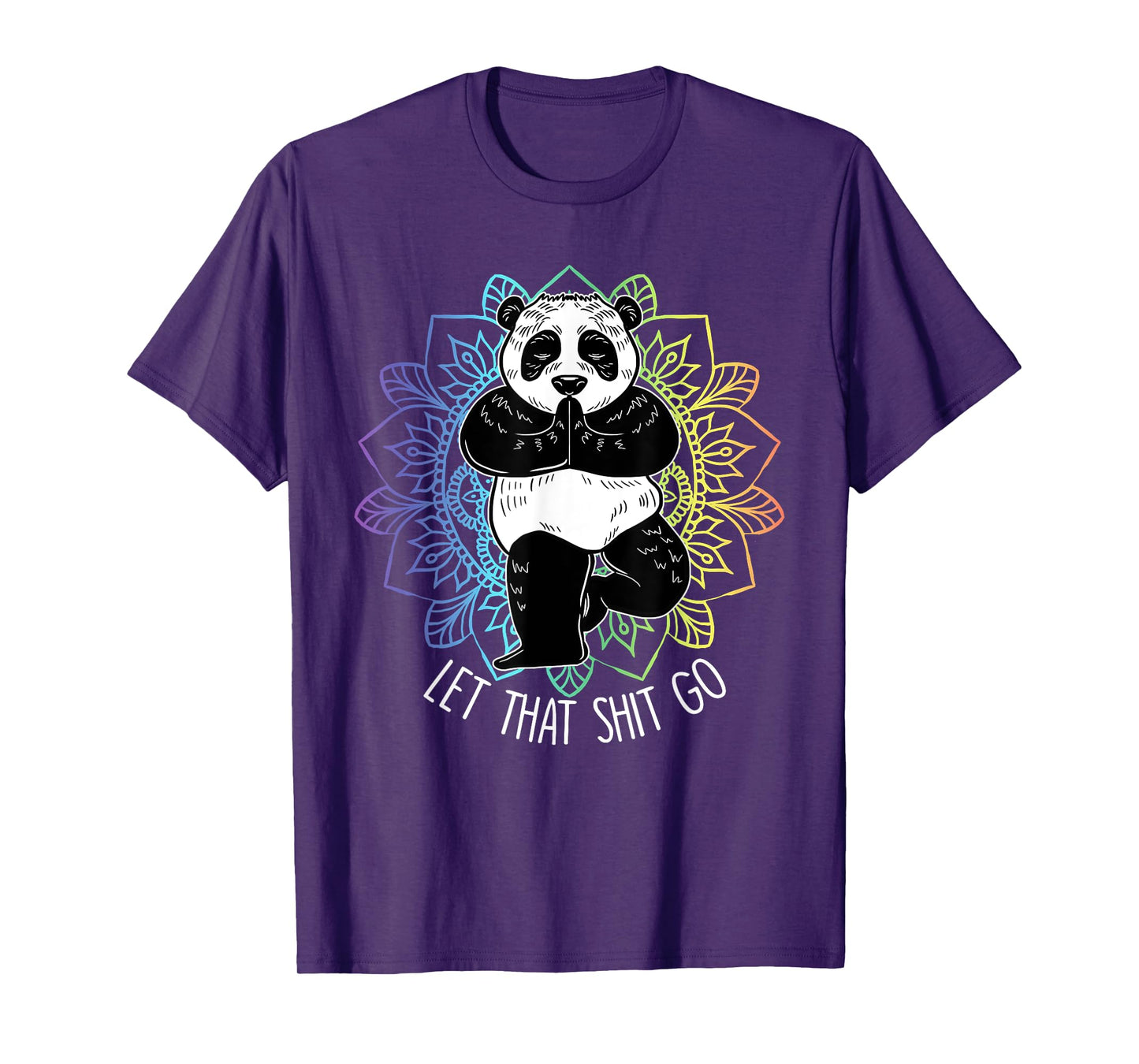 Let That Shit Go Panda Yoga Funny Vriksasana Yoga Lover Gift T-Shirt