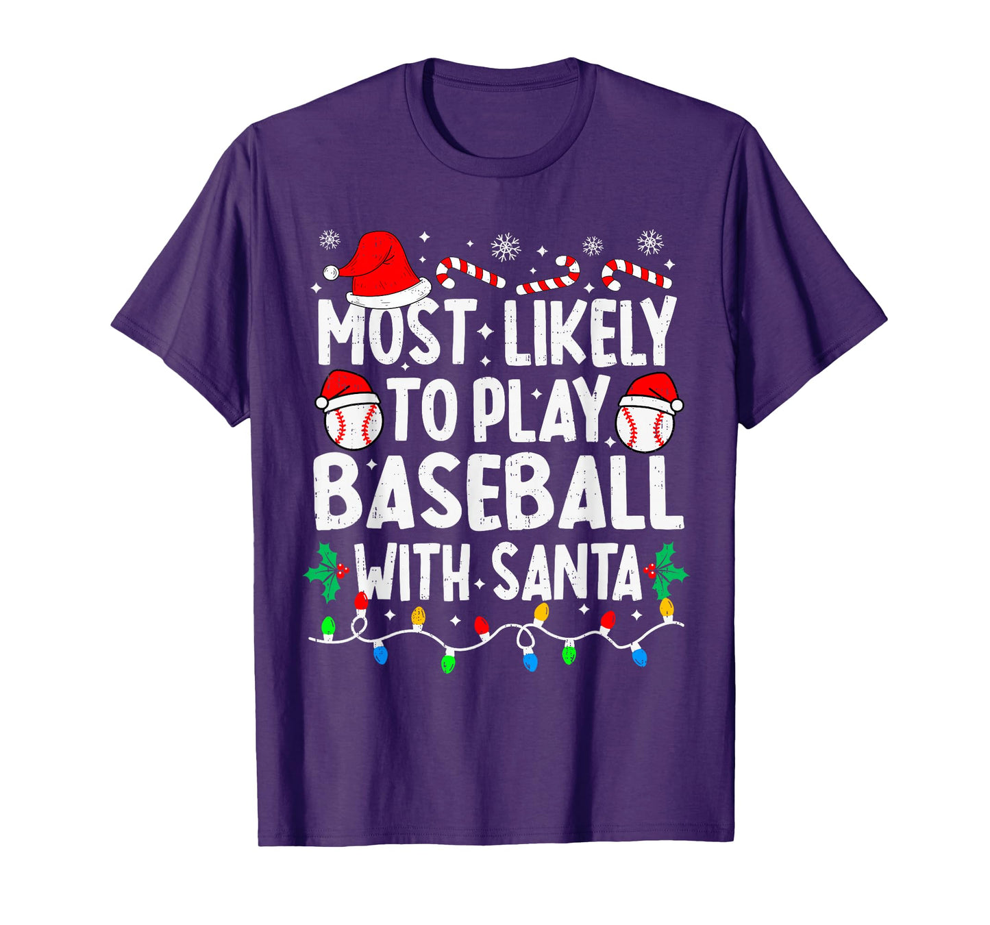 Most Likely to Play Baseball with Santa Matching Christmas T-Shirt