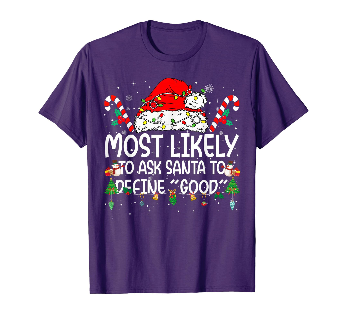 Family Matching Xmas Most Likely to Ask Santa to Define Good T-Shirt