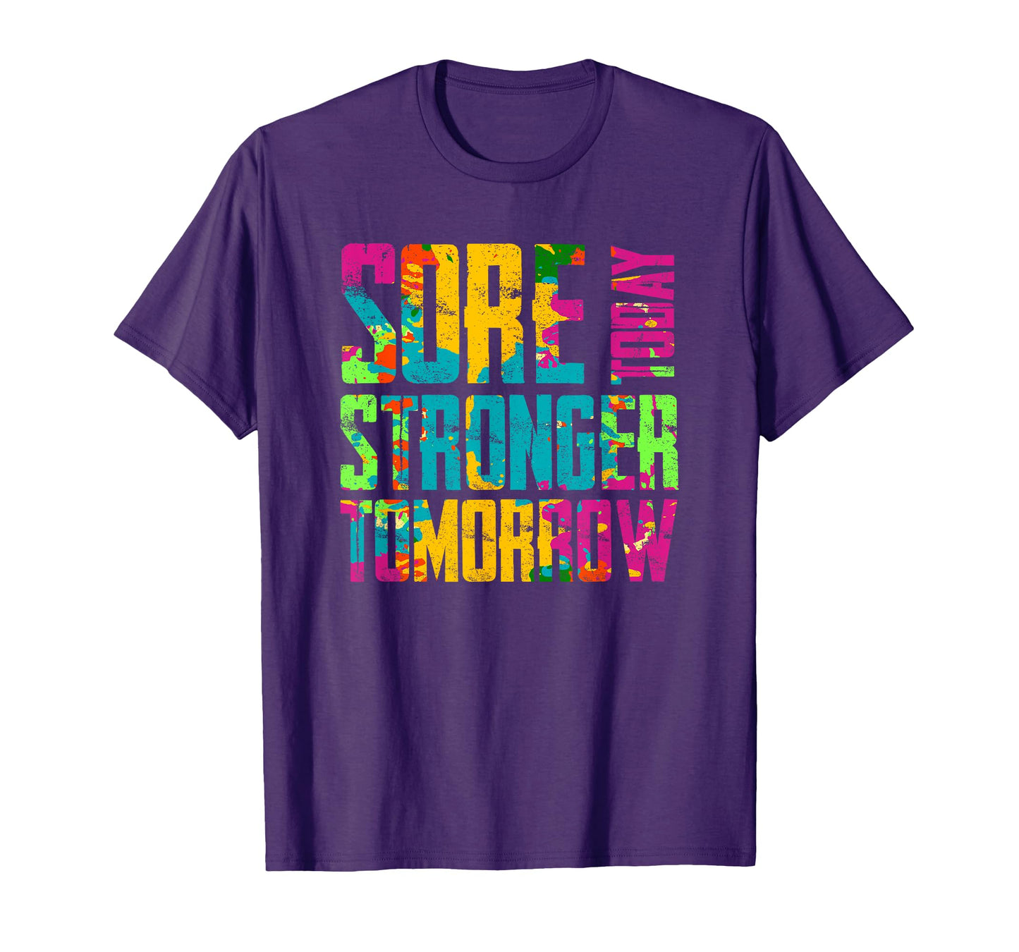 Sore Today Stronger Tomorrow T-Shirt Motivational Workout T-Shirt